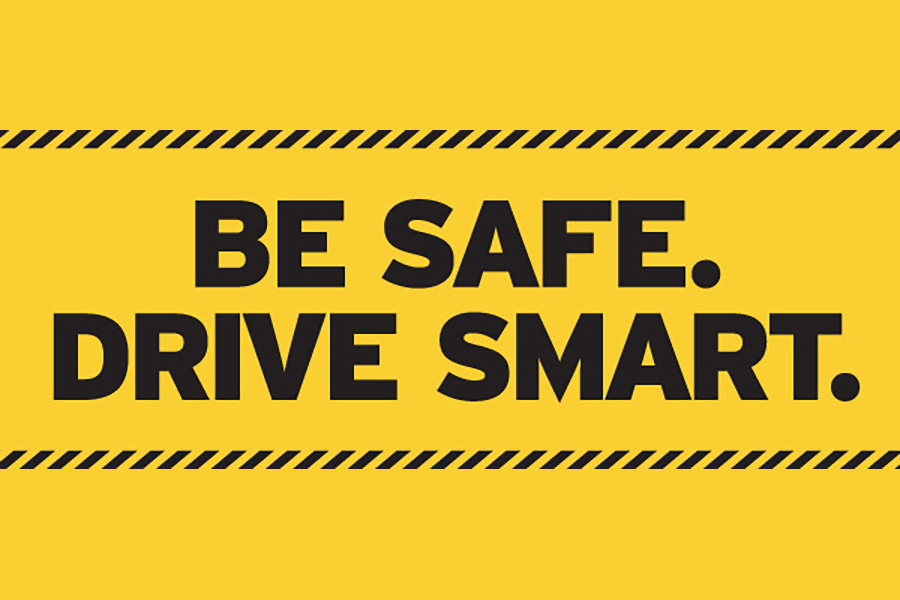 Be safe drive smart written over yellow background